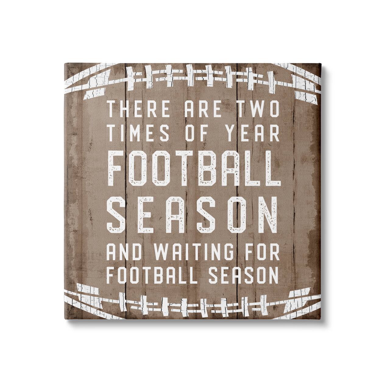 Stupell Industries Time of Year Football Season Rustic Sports Phrase Canvas Wall Art
